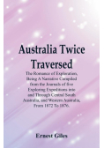 Australia Twice Traversed