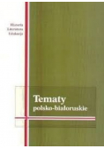 Tematy polsko białoruskie