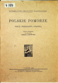 Polskie pomorze Tom II przeszłość i kultura 1931 r.