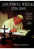 Jan Paweł Wielki 1920 - 2005 Dzieje pontyfikatu