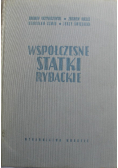 Współczesne statki rybackie