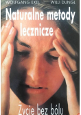 Naturalne metody lecznicze życie bez bólu