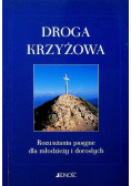 Droga krzyżowa Rozważania pasyjne dla młodzieży i dorosłych