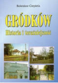 Gródków Historia i teraźniejszość