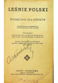 Leśnik polski podręcznik dla leśników 1922 r.