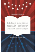 Edukacja mniejszości rasowych i etnicznych w Stanach Zjednoczonych