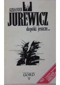Dopóki jeszcze