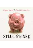 Stłuc świnkę