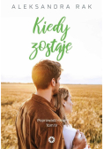 Kiedy zostaję