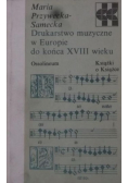 Drukarstwo muzyczne w Europie do końca XVIII wieku