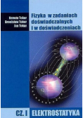 Fizyka w zadaniach doświadczalnych i w doświadczeniach część 1 elektrostatyka