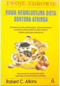 Nowa Rewolucyjna dieta doktora Atkinsa