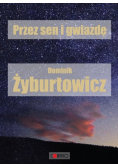 Przez sen i Gwiazdę