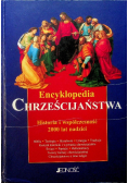 Encyklopedia chrześcijaństwa Historia i współczesność 2000 lat nadziei