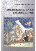 Śladami Rodziny Świętej po Egipcie i Etiopii