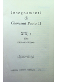 Insegnamenti di Giovanni Paolo II Tom XIX Część I