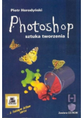 Photoshop sztuka tworzenia