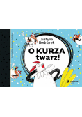 O kurza twarz! Tom 2