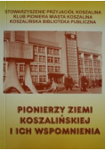 Pionierzy Ziemi Koszalińskiej i ich wspomnienia