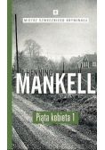 Mistrz Szwedzkiego Kryminału Tom 8 Piąta kobieta Część 1