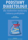Podstawy diabetologii dla studentów medycyny i lekarzy praktyków