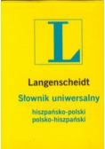 Słownik uniwersalny hiszpańsko - polski polsko - hiszpański