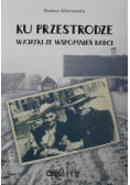 Ku przestrodze Wyjątki ze wspomnień babci Część 1 i 2