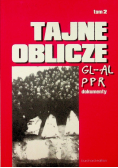 Tajne oblicze GL-AL i PPR tom 2