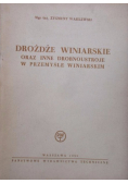 Drożdże winiarskie oraz inne drobnoustroje w przemyśle winiarskim