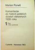 Komentarz do historii polskich działań obronnych 1939 roku tom 1