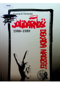Solidarność Dekada nadziei 1980 1989