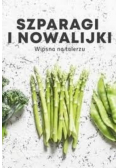 Szparagi i nowalijki