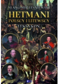 Hetmani polscy i litewscy Leksykon