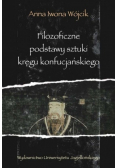 Filozoficzne podstawy sztuki kręgu konfucjańskiego