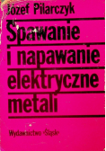 Spawanie i napawanie elektryczne metali