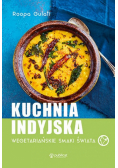 Kuchnia indyjska. Wegetariańskie smaki świata