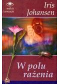 W polu rażenia