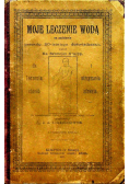 Moje leczenie woda 1890 r.