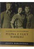Piątka z Ulicy Barskiej