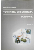 Technika chłodnicza poradnik tom 2