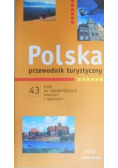 Polska przewodnik turystyczny: 43 trasy po najpiękniejszych miastach i regionach