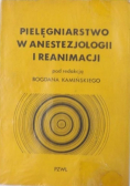 Pielęgniarstwo w anestezjologii i reanimacji