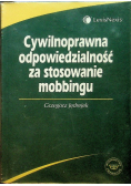 Cywilnoprawna odpowiedzialność za stosowanie mobbingu