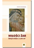 Miłości żar. Święta Róża z Limy