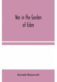 War in the Garden of Eden