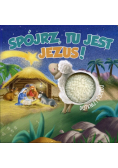 Spójrz tu jest Jezus