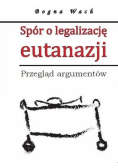 Spór o legalizację eutanazji