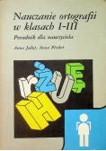 Nauczanie ortografii w klasach I III