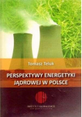 Perspektywy energetyki jądrowej w Polsce