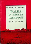 Walka o Morze Czerwone 1527 do 1868